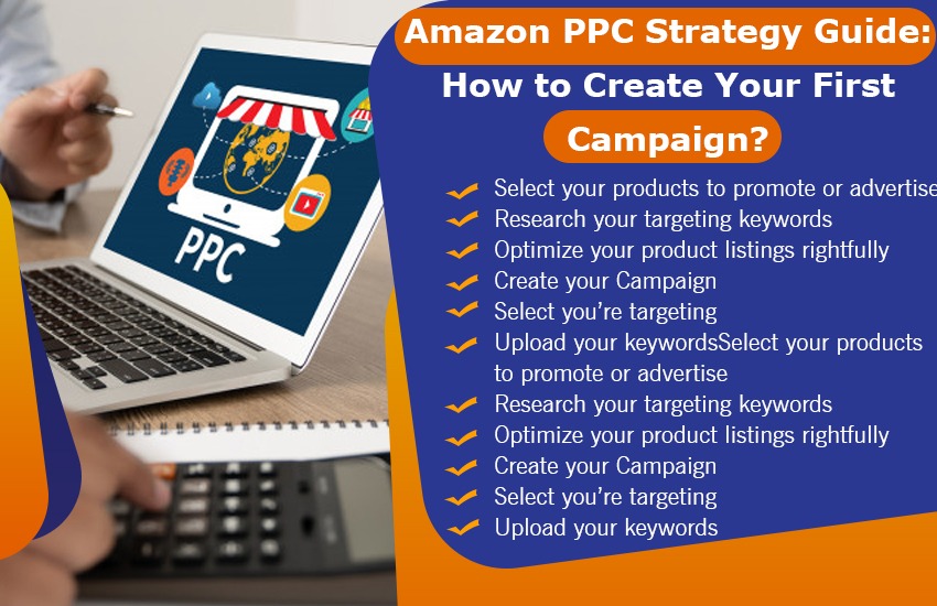 Amazon PPC Advertising - Create Your First Campaign